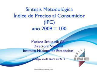 Síntesis Metodológica Índice de Precios al Consumidor (IPC) año 2009 = 100