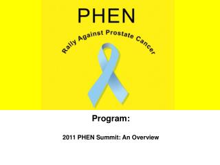 Program: 2011 PHEN Summit: An Overview