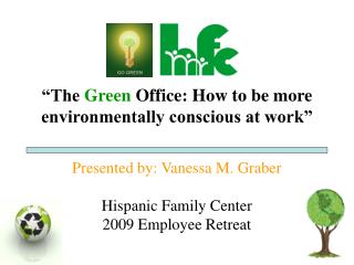 “The Green Office: How to be more environmentally conscious at work”