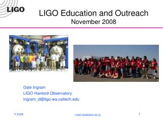 LIGO Education and Outreach November 2008