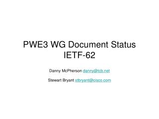 PWE3 WG Document Status IETF-62