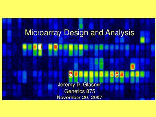 Microarray Design and Analysis