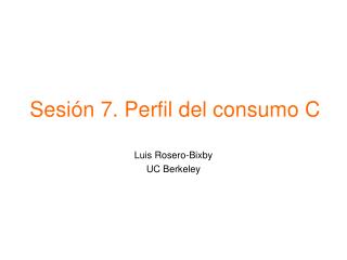 Sesión 7. Perfil del consumo C