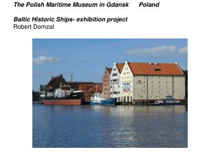 The Monitoring Group on Cultural Heritage in the Baltic Sea States