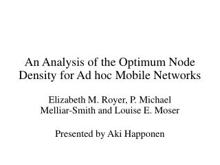 An Analysis of the Optimum Node Density for Ad hoc Mobile Networks