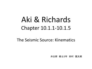 Aki & Richards Chapter 10.1.1-10.1.5