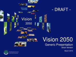 Vision 2050 Generic Presentation Short Version March 2010