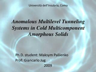 Anomalous Multilevel Tunneling Systems in Cold Multicomponent Amorphous Solids
