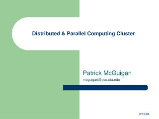 Distributed & Parallel Computing Cluster