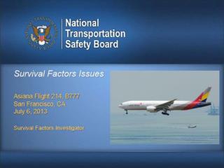NTSB Asiana 214 Survival Factors Issues