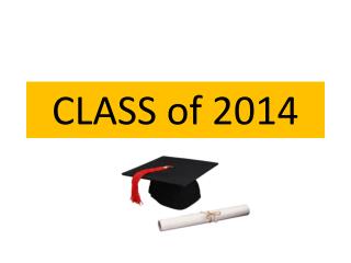 CLASS of 2014
