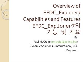 Overview of EFDC_Explorer7 Capabilities and Features EFDC_Explorer7 의 기능 및 개요