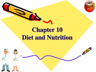 Chapter 10 Diet and Nutrition