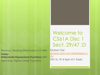 Welcome to CS61A Disc 1 Sect. 29/47 :D