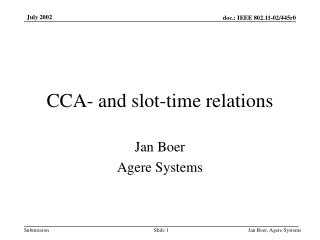 CCA- and slot-time relations
