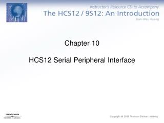Chapter 10 HCS12 Serial Peripheral Interface