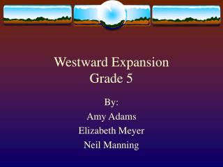 Westward Expansion Grade 5