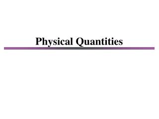 Physical Quantities