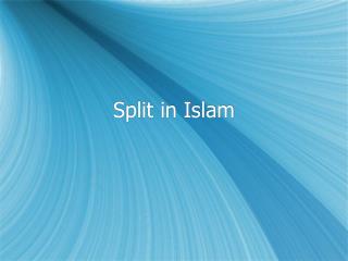 Split in Islam