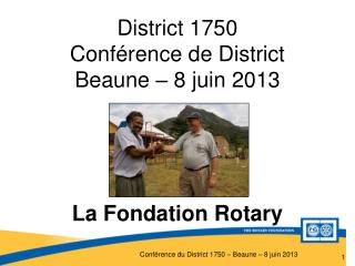 District 1750 Conférence de District Beaune – 8 juin 2013
