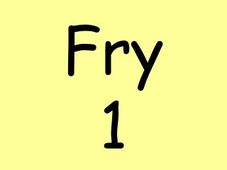 Fry 1