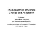 The Economics of Climate Change and Adaptation