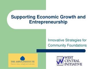 Supporting Economic Growth and Entrepreneurship