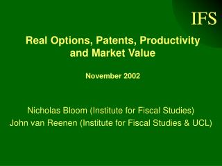 Real Options, Patents, Productivity and Market Value November 2002