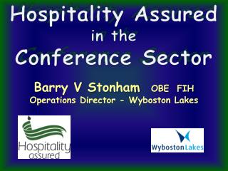 Hospitality Assured in the Conference Sector