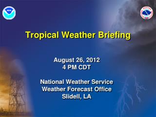 Tropical Weather Briefing