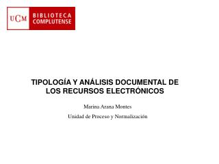 TIPOLOGÍA Y ANÁLISIS DOCUMENTAL DE LOS RECURSOS ELECTRÓNICOS
