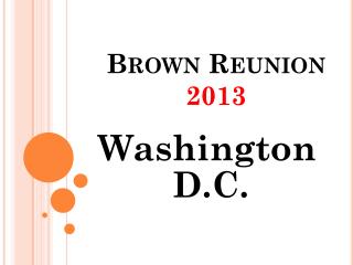 Brown Reunion 2013