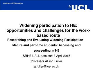 Widening participation to HE: opportunities and challenges for the work-based route
