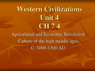 Western Civilizations Unit 4 CH 7 4