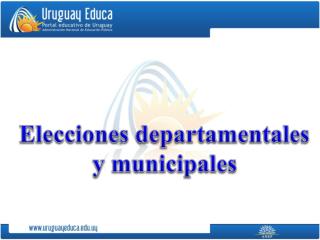 Elecciones departamentales y municipales