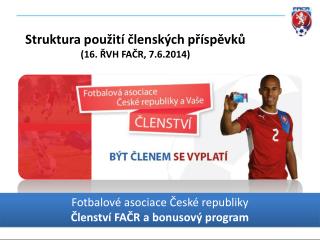 Fotbalové asociace České republiky Členství FAČR a bonusový program