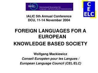 IALIC 5th Annual Conference DCU, 11-14 November 2004