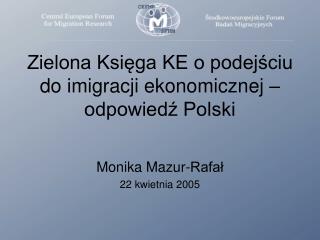 Zielona Księga KE o podejściu do imigracji ekonomicznej – odpowiedź Polski
