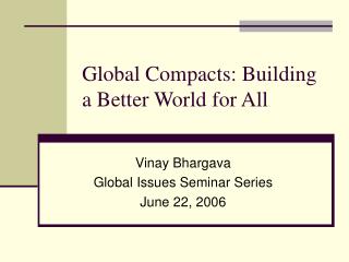 Global Compacts: Building a Better World for All