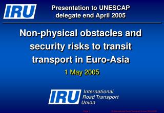 Non-physical obstacles and security risks to transit transport in Euro-Asia