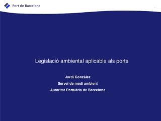 Legislació ambiental aplicable als ports