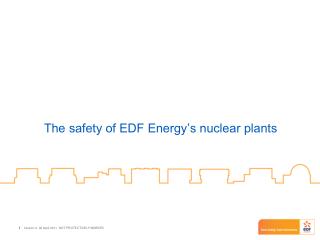 The safety of EDF Energy’s nuclear plants