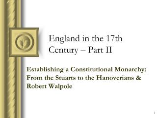 England in the 17th Century – Part II
