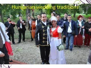 Hungarian wedding traditions