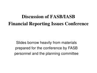 Discussion of FASB/IASB Financial Reporting Issues Conference