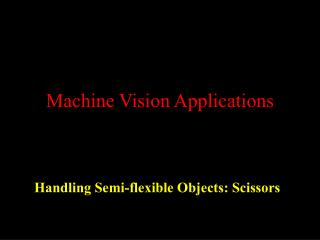 Machine Vision Applications