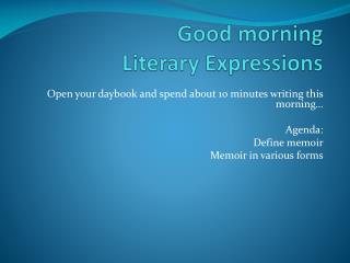 Good morning Literary Expressions