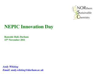 NEPIC Innovation Day Ramside Hall, Durham 15 th November 2011