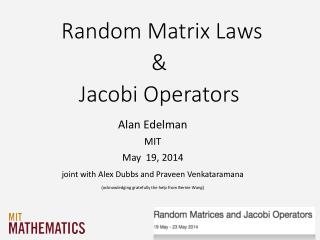 Random Matrix Laws &amp; Jacobi Operators