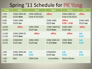 Spring ‘11 Schedule for PK Yong